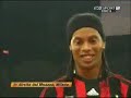 *COOL* Official Presentation of Ronaldinho @ San Siro Ac Mil