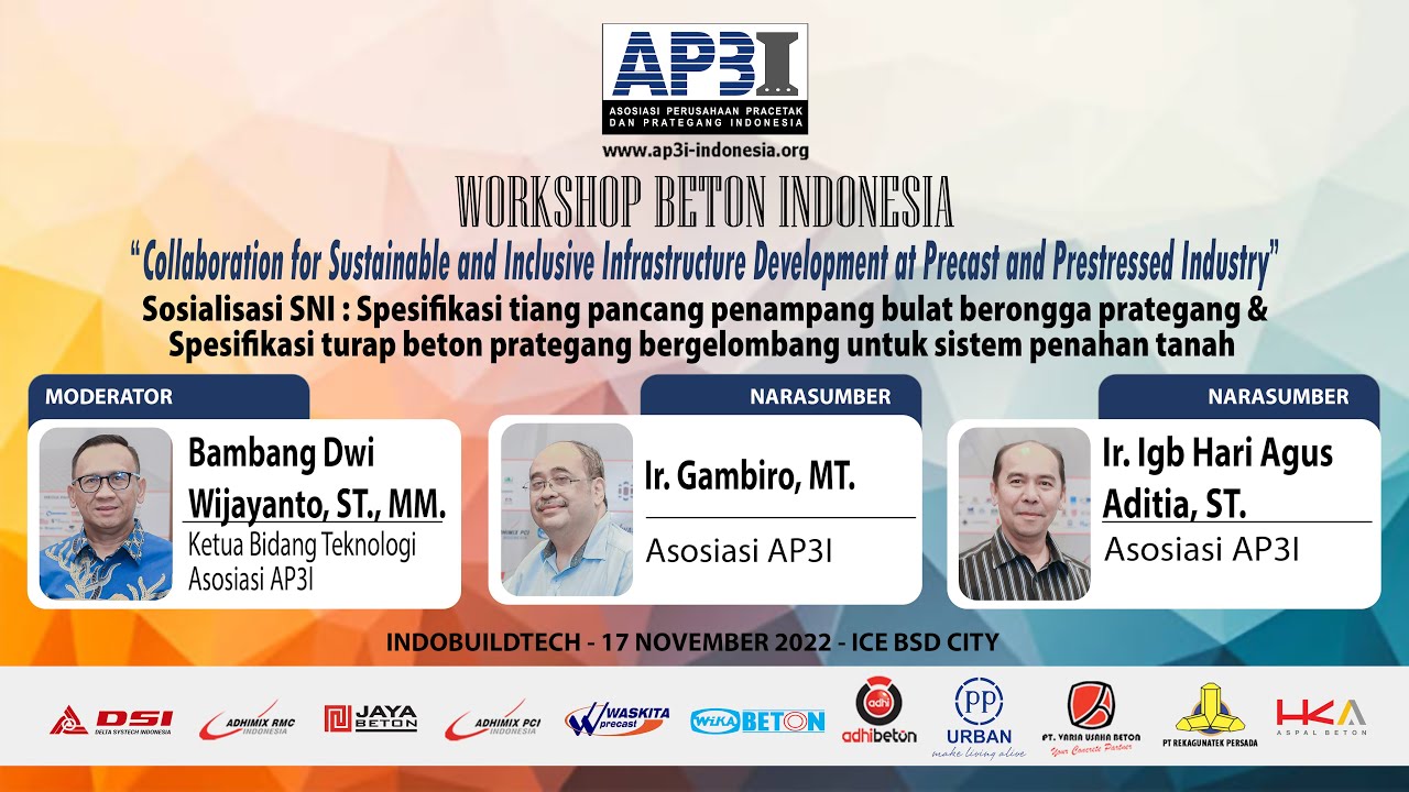 AP3I WORKSHOP BETON INDONESIA - Sosialisasi SNI Tiang Pancang & Turap Beton Prategang Bergelombang