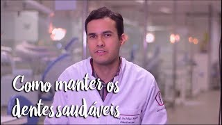 Fica a Dica - Como manter os dentes saudáveis