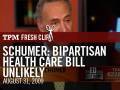 Schumer: Bipartisan Health Care Bill Unlikely