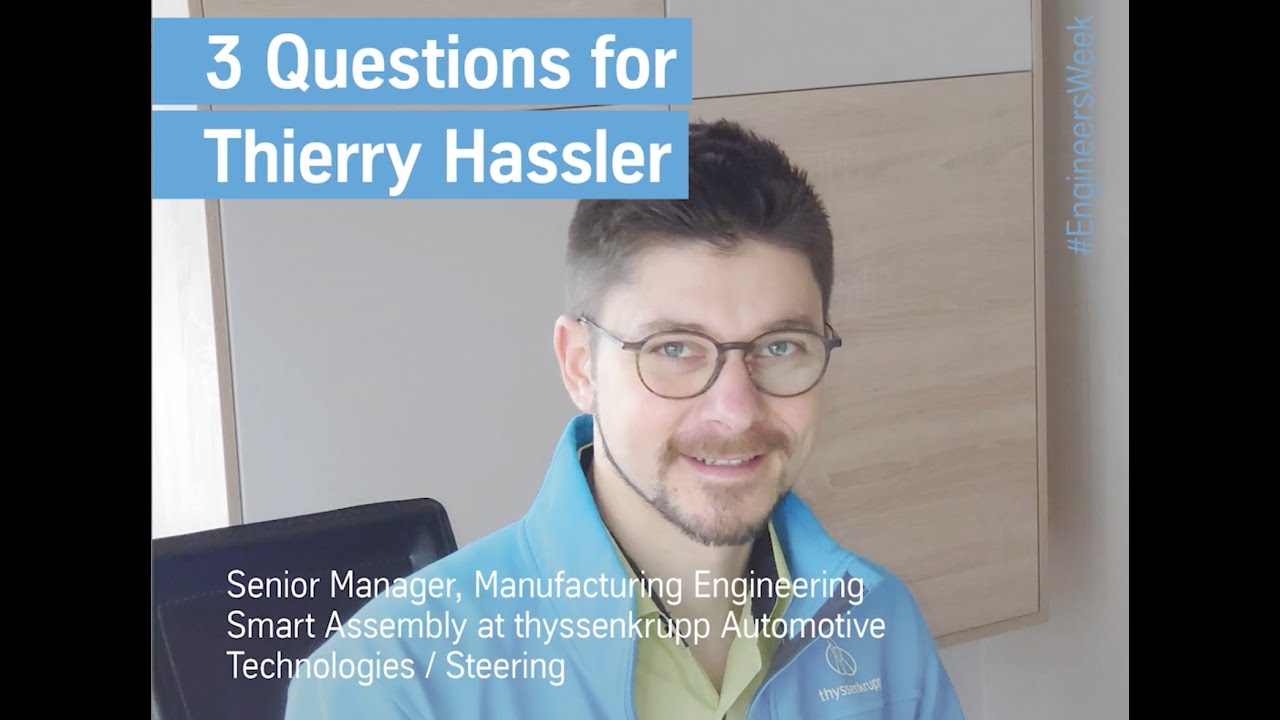 Thierry Hassler, Engineer's Week 2021, thyssenkrupp, Engineer, Engineering