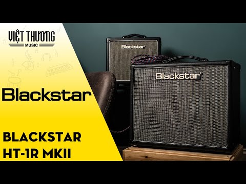 Blackstar HT-1R MkII - Little amp, big sound! (Vietsub)