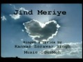 Jind meriye Singer lyrics Kanwar Zorawar Singh Music by GurMoh.mpg
