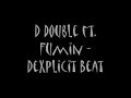 D double ft. Fumin - Dexplicit Beat