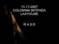 sahara intifada 10-11-2007 colomina laayoune polisario AKON