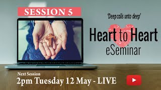 Heart to Heart – Session 5