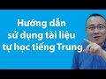 Hướng dẫn sử dụng tài liệu tiếng trung