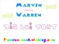 Marvin & Warren - Dis lui tout (zouk 2008) Marvin & Warren - Dis lui tout (zouk 2008)
