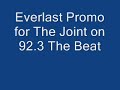 Everlast Promo for The Joint on 92 3 The Beat