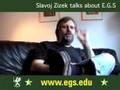 Slavoj Zizek about European Graduate School EGS 2006 2/2