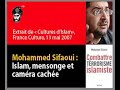 Sifaoui, islam, double discours, mensonges et caméra cachée