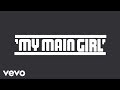 Mainstreet My Main Girl Official Music Video and Lyrics