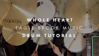 Whole Heart (Drums Tutorial)
