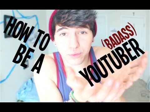 How To Be A Youtuber