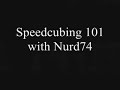 Speedcubing 101 - Part 1
