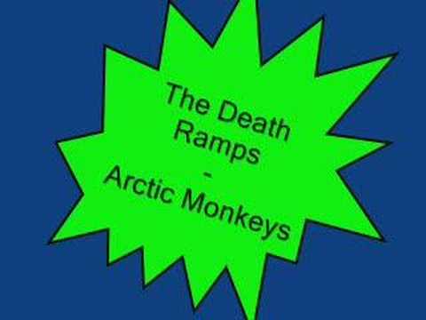 The Death Ramps - Arctic Monkeys