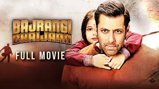 Bajrangi Bhaijaan Hindi Full Movie  Starring Salma