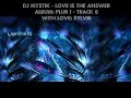 DJ Mystik - Plur 1 - Love Is The Answer
