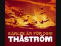 Thåström - Kärlek är för dom