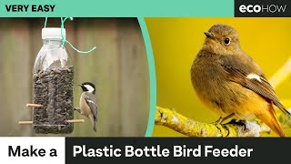 Eco How How To Make A Bird Feeder From A Plastic Bottle