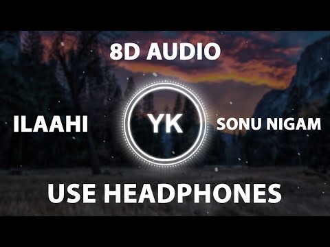 ILAAHI | PRANAAM | Sonu Nigam | 8D AUDIO | Use Headphones Pagalworld Download