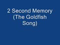 2 Second Memory 2 Second Memory