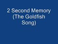 2 Second Memory 2 Second Memory