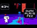 Dunk Plays Fez - S2 Ep. 14 (Completing Fez) [ Lets Play Fez ]