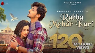 Rabba Mehar Kari Official Video  Darshan Raval  Yo