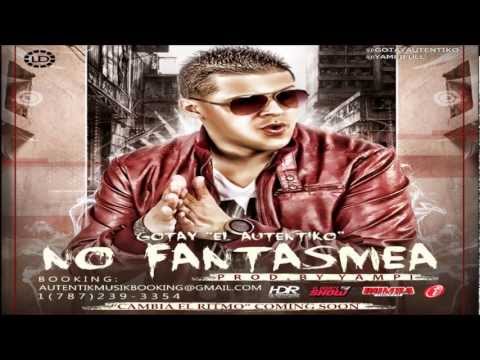 Letra No Fantasmea Gotay