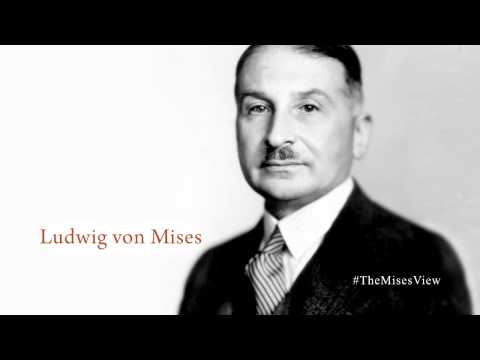 Ludwig von Mises - Ludwig von Mises was asked to respond to the question: