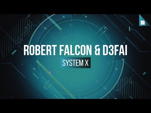 Robert Falcon & D3FAI - System X