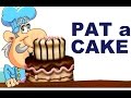 PAT-A-CAKE