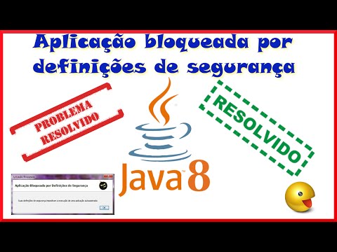 Aplicação Bloqueada por Definições de Segurança - JAVA Versão 8