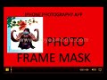 iphone photography app - photo frame mask