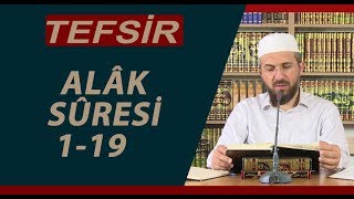Tefsir - 177 -  Alâk Sûresi (1 - 19) - İhsan Ş