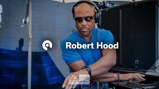 Robert Hood - Live @ Kappa FuturFestival 2018