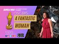 Daniela Vega - A Transgender Woman is Breakout Oscars Star For A Fantastic Woman