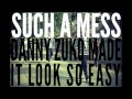 Such A Mess - Danny Zuko Made It Look So Easy
