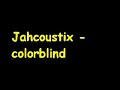 jahcoustix & dubios neighbourhood - colorblind