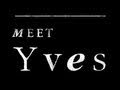 Meet Yves