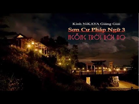 Kinh NIKAYA Giảng Giải - Sơn Cư Pháp Ngữ 3 - Ngỗng Trời Rời Ao