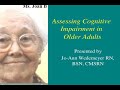 Assessing Cognitive Impairment in Older Adults