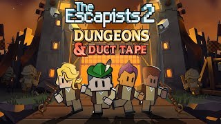 The Escapists 2 - Dungeons and Duct Tape