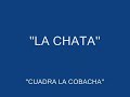 ''la chata'' cuadra la cobacha