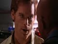 Dexter vs Doakes Dexter vs Doakes