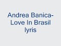 andrea banica love in brasil lyris