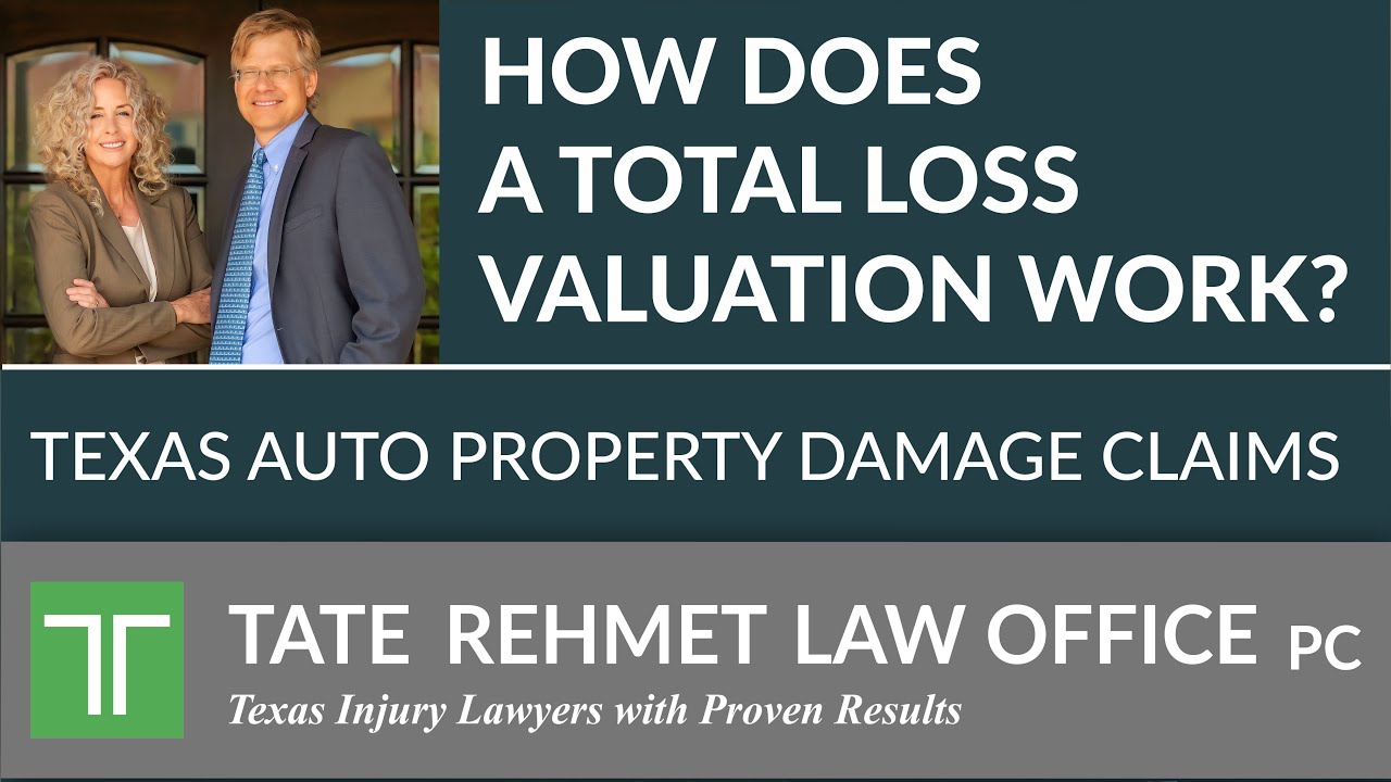 Cómo funciona una valoración de pérdida total | Bufete de abogados Tate Rehmet