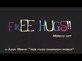 Free Hugs México-Abrazos Gratis