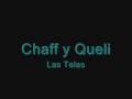 Albures Chaff y Queli - Las Telas